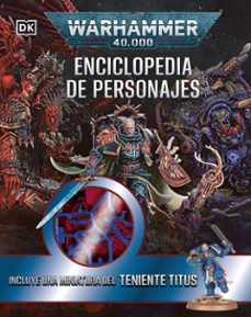 warhammer 40.000 enciclopedia de personajes- dk-9780241794302