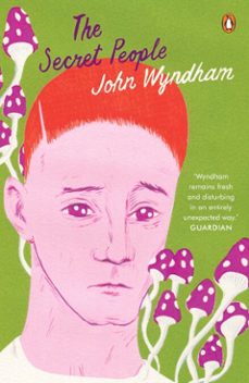 the secret people-john wyndham-9780241977002