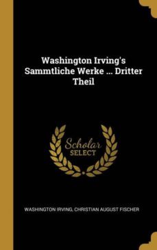 washington irvings sammtliche werke ... dritter theil-9780274123902