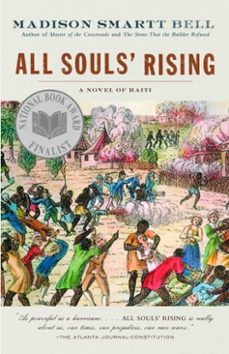 all souls' rising (ebook)-madison smartt bell-9780307472502