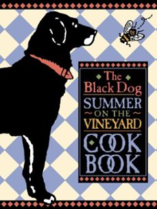 the black dog summer on the vineyard cookbook (ebook)-elaine sullivan-joseph hall-9780316091602