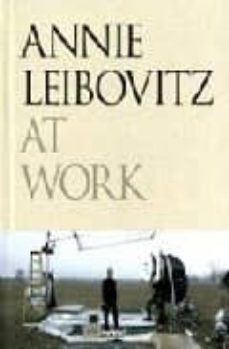 at work-annie leibovitz-9780375505102