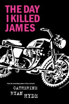 the day i killed james (ebook)-catherine ryan hyde-9780375849602