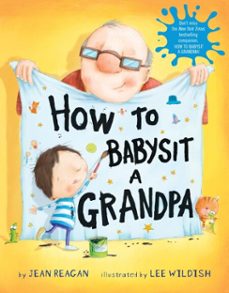 how to babysit a grandpa (ebook)-jean reagan-9780375987502