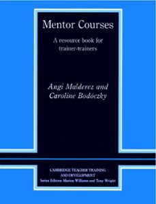 mentor courses: a resource book for trainer-trainers-angi malderez-caroline bodoczky-9780521566902