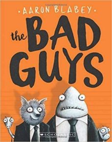 the bad guys (bad guys 1)-aaron blabey-9780545912402