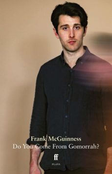 do you come from gomorrah? (ebook)-frank mcguinness-9780571404902