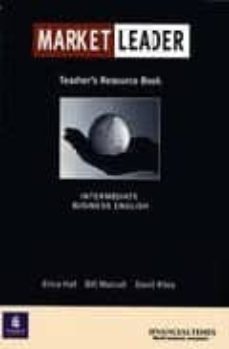 market leader: business english with the financial times: teacher s resource book (intermediate)-9780582328402