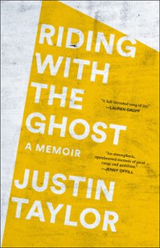 riding with the ghost (ebook)-justin taylor-9780593129302