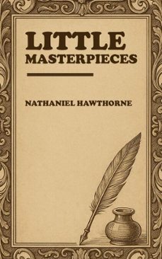 little masterpieces (ebook)-nathaniel hawthorne-9780660147802