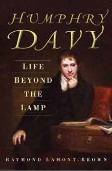 humphry davy: life beyond the lamp (ebook)-raymond lamont-brown-9780752495002