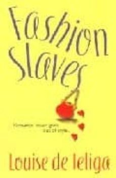 fashion slaves-louise de teliga-9780758211002