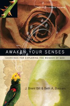 awaken your senses (ebook)-j. brent bill-beth a. booram-9780830869602