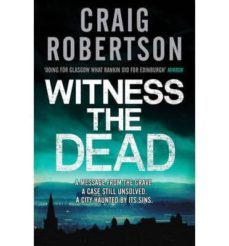 witness the dead-craig robertson-9780857204202