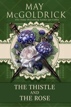 the thistle and the rose (ebook)-may mcgoldrick-jan coffey-9780984156702