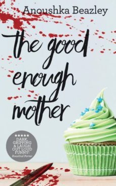 the good enough mother-9780993436802