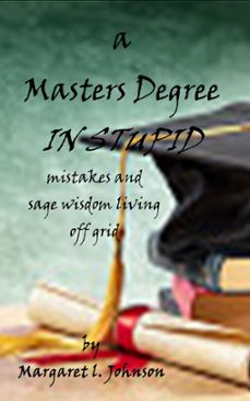 a masters degree in stupid (ebook)-margaret johnson-9781005635602