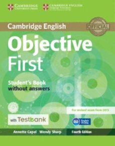 objective first (fce) (4th edition) student s book without answers with cd-rom & testbank-9781107542402