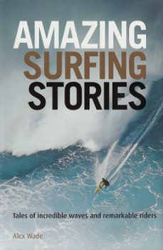 amazing surfing stories (ebook)-alex wade-9781118340202