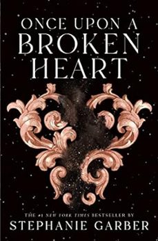 once upon a broken heart (once upon a broken heart @1)-9781250268402