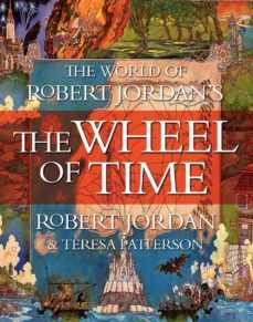 the world of robert jordan s the wheel of time ( wheel of time )-robert jordan-t. patterson-9781250846402