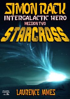 simon rack 2: starcross (ebook)-laurence james-9781301499502