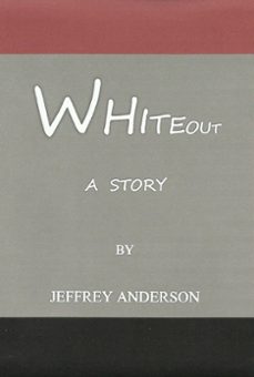 whiteout (ebook)-jeffrey anderson-9781301578702