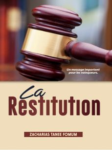 la restitution: un message important pour les vainqueurs-zacharias tanee fomum-9781310377402