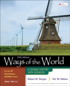 ways of the world for the ap world history modern course since 1 200 c.e.-nelson eric-9781319409302