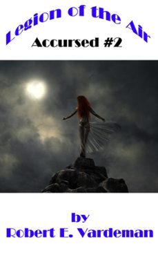 legion of the air (ebook)-robert e. vardeman-9781370058402