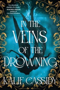 in the veins of the drowning (ebook)-kalie cassidy-9781399632102