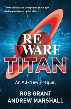 red dwarf: titan-rob grant-9781399644402