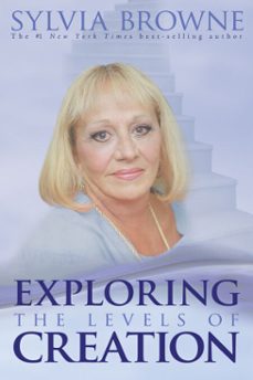 exploring the levels of creation (ebook)-sylvia browne-9781401921002