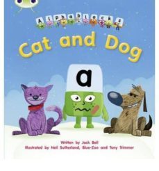 cat and dog (alphablocks)-jack bell-9781408279502
