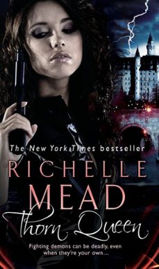 thorn queen-richelle mead-9781409084402