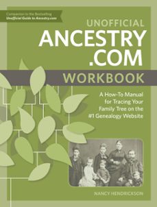 unofficial ancestry.com workbook-nancy hendrickson-9781440349102