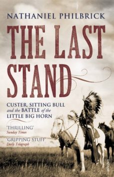 the last stand (ebook)-nathaniel philbrick-9781446484302