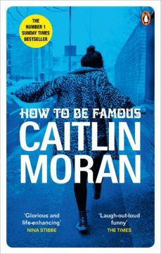 how to be famous (ebook)-caitlin moran-9781448118502