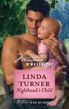 nighthawk's child (ebook)-linda turner-9781472052902