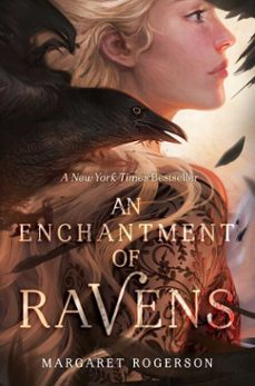 an enchantment of ravens (ebook)-margaret rogerson-9781481497602
