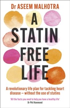 a statin-free life-dr aseem malhotra-9781529354102