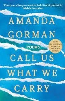 call us what we carry-amanda gorman-9781529924602
