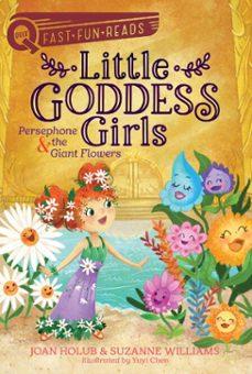 persephone &amp; the giant flowers (ebook)-joan holub-suzanne williams-9781534431102