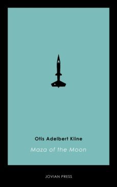 maza of the moon (ebook)-otis adelbert kline-9781537806402