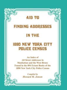 aid to finding addresses in 1890 new york city police census-9781585498802