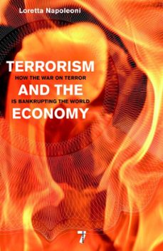 terrorism and the economy (ebook)-loretta napoleoni-9781609800802