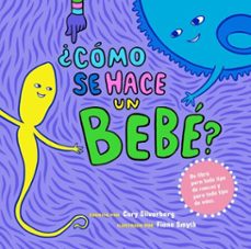 ¿como se hace un bebe? (ebook)-cory silverberg-9781609807702