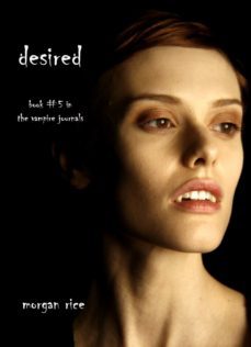 desired (book @5 in the vampire journals) (ebook)-9781632910202