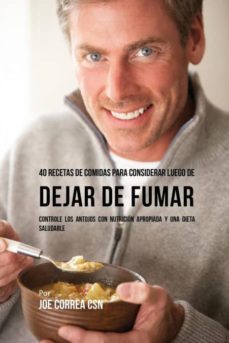 40 recetas de comidas para considerar luego de dejar de fumar-9781635312102
