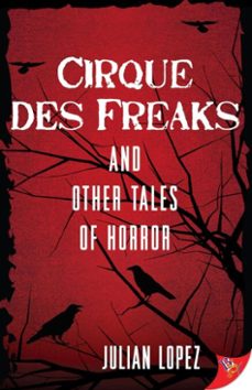 cirque des freaks and other tales of horror (ebook)-julian lopez-9781635556902